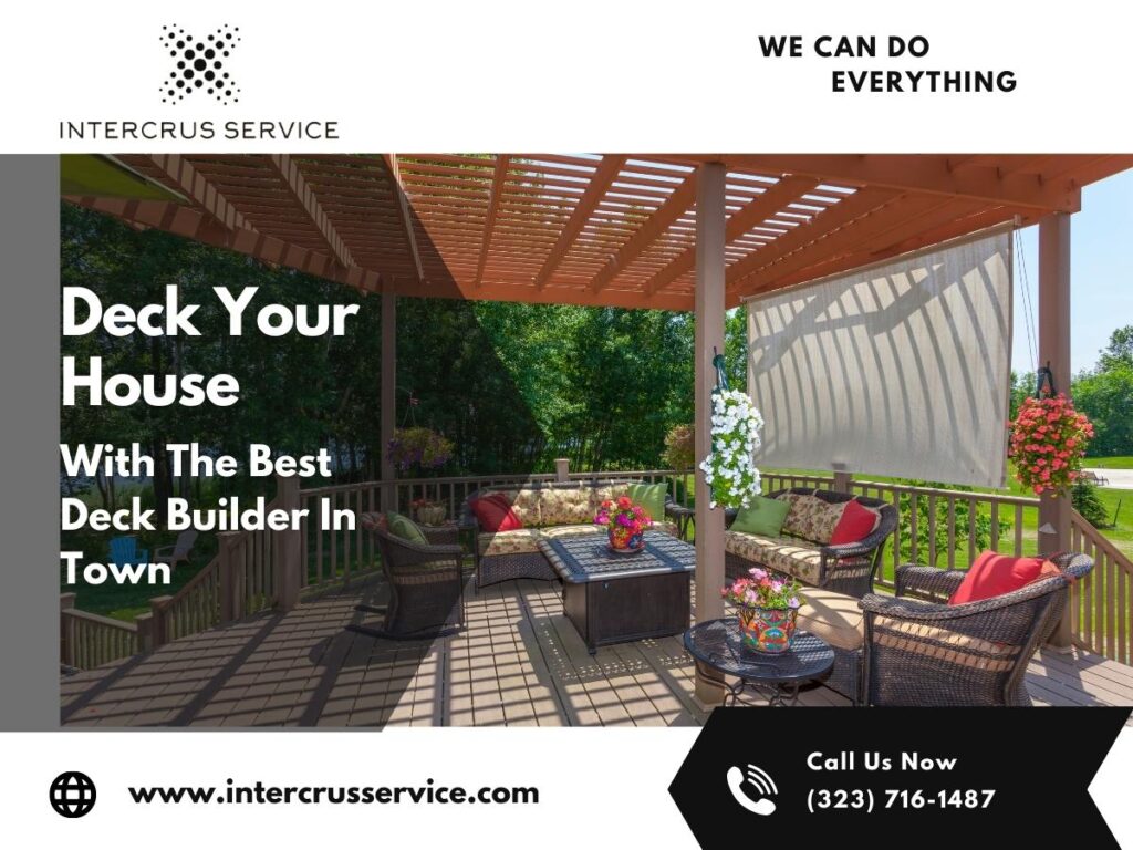Deck Your House With The Best Deck Builder In Town