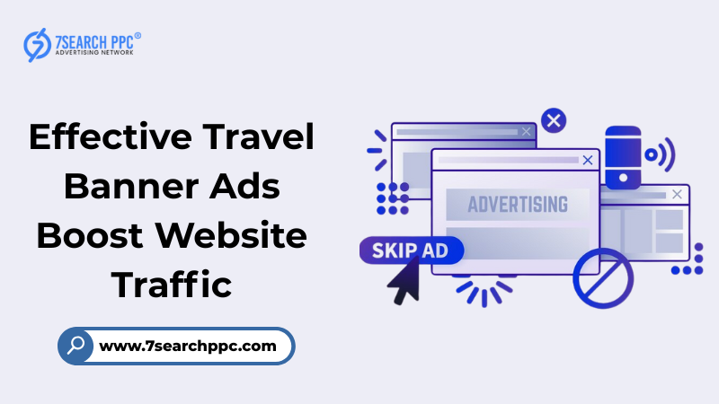Effective-Travel-Banner-Ads-Boost-Website-Traffic