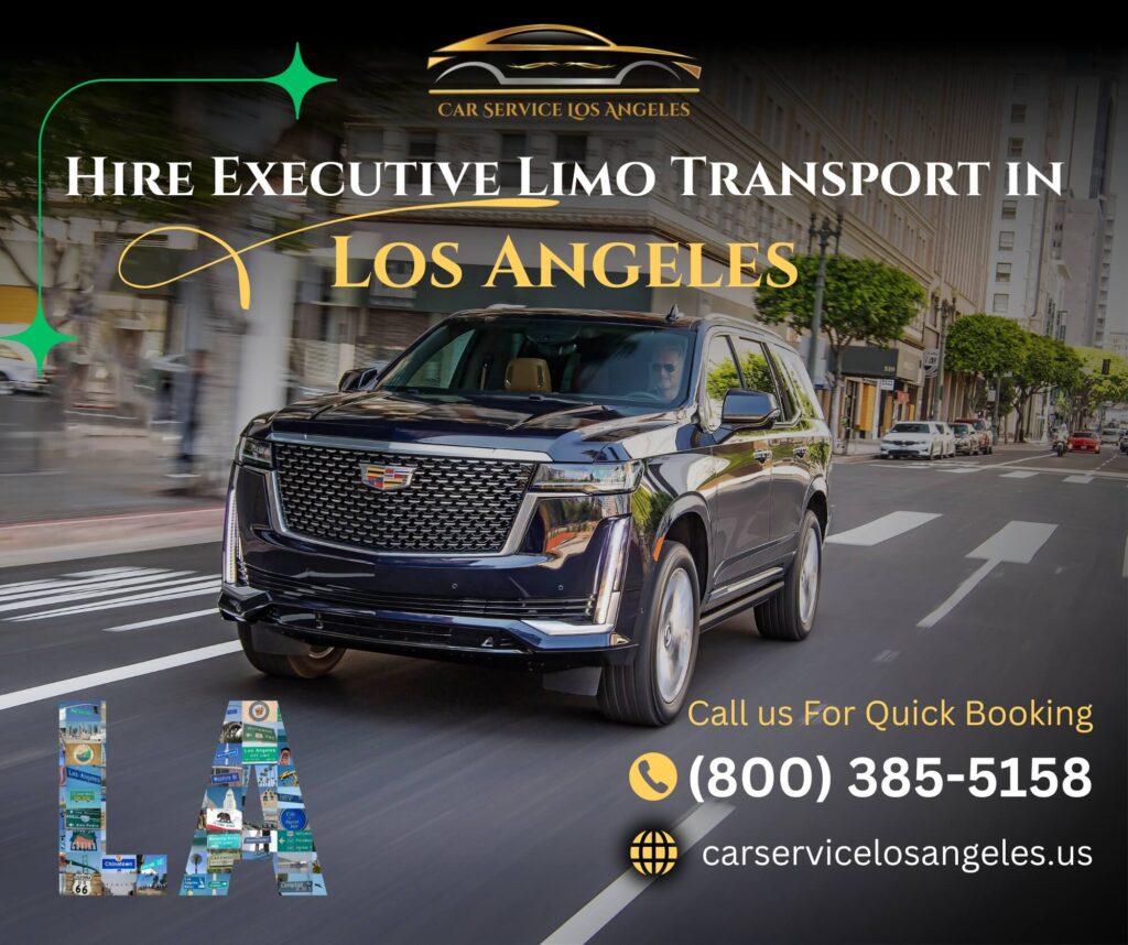 Hire-Executive-Limo-Transport-in-Los-Angeles