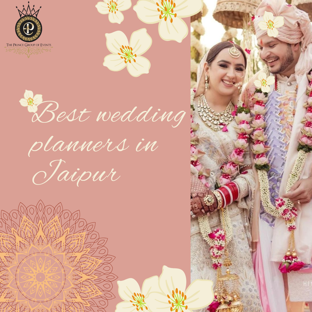 The Prince Group of Events – best wedding planner in Jaipur