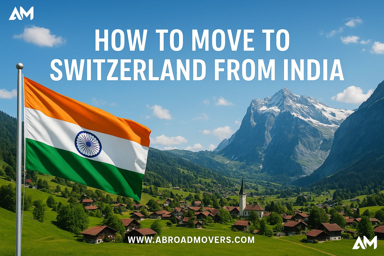 How to Move to Switzerland from India