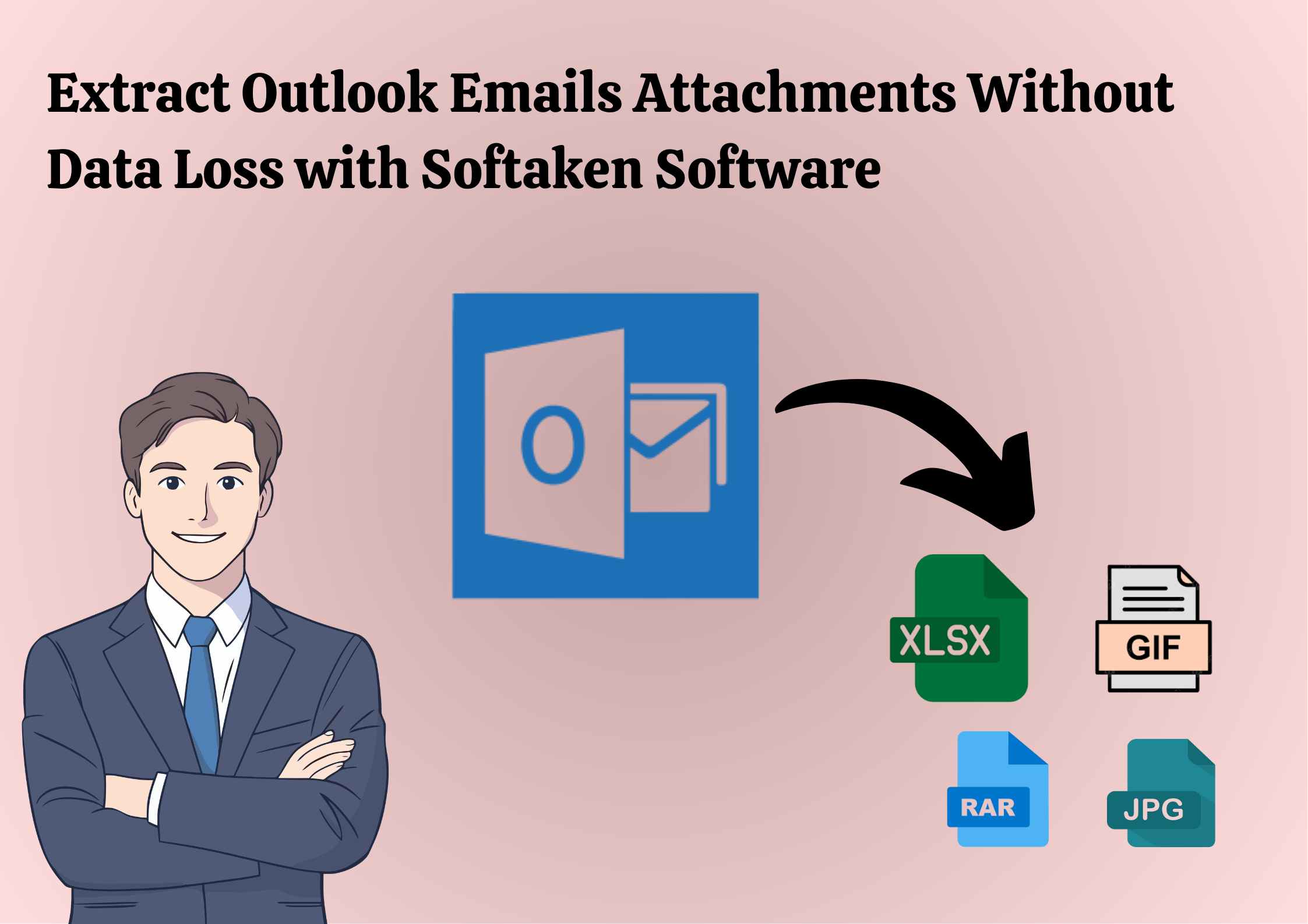 Extract Outlook Emails Attachments Without Data Loss with Softaken Software