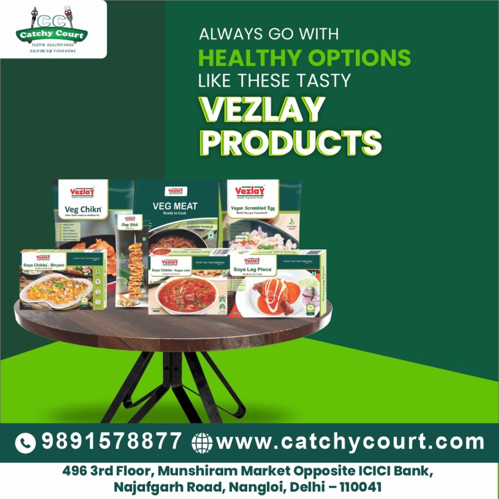 Vezlay Foods Products at Catchy Court – Your Gateway to Delicious Plant-Based Living
